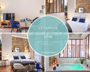 Le Capucin - Balnéo - Lyon Centre - Majord'Home